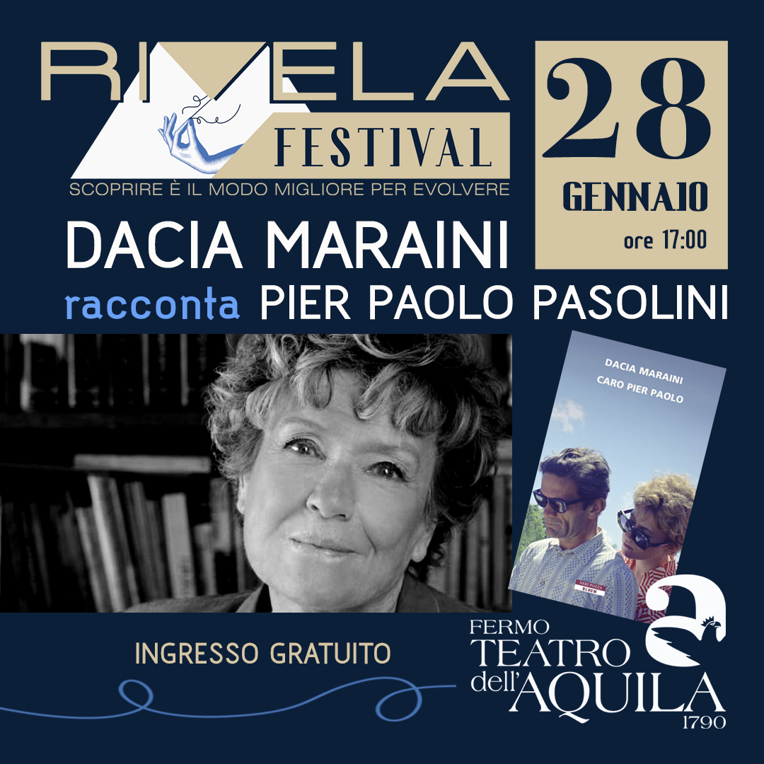Dacia Maraini racconta Pier Paolo Pasolini - Visit Fermo